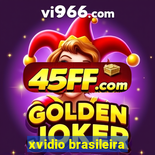 xvidio brasileira